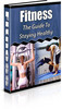 Thumbnail Fitness: The Guide to Staying Healthy eBook - PLR, MRR Thumbnail Fitness: The Guide to Staying Healthy eBook - PLR, MRR