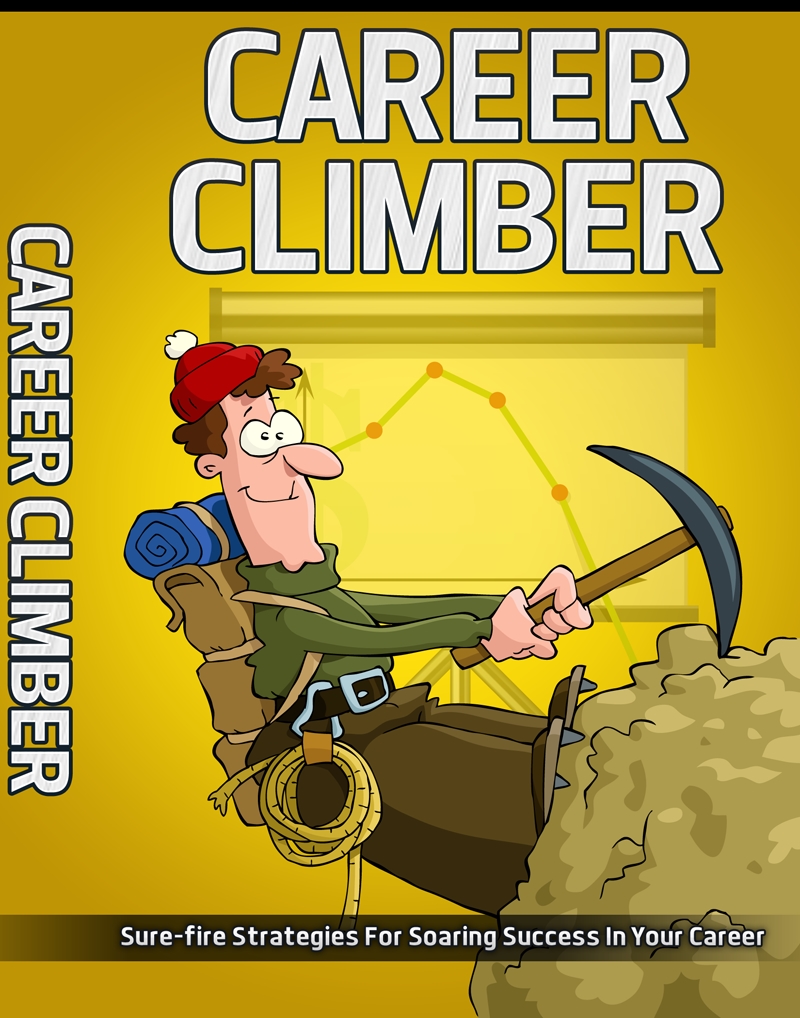 Product picture Career Climber: Strategies For Soaring Success In Your Career (MRR)