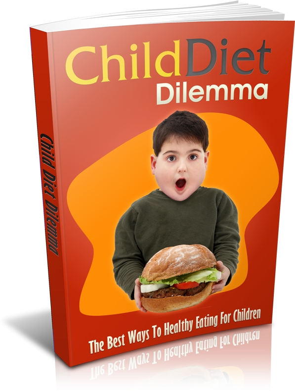 Product picture Child Diet Dilemma -Ebook Comes with MRR
