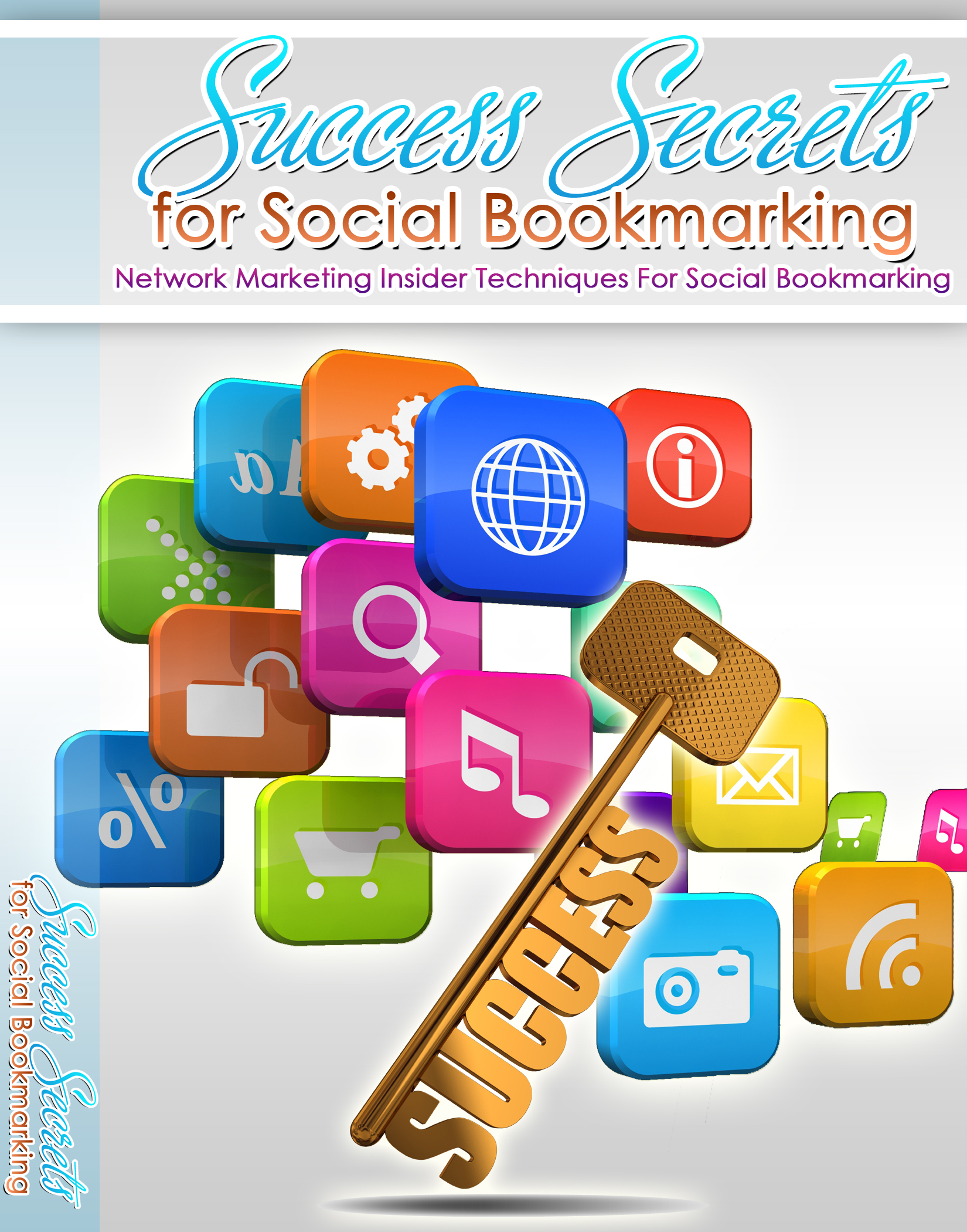 Product picture Success Secrets For Social Bookmark - Ebook+Minisite+MRR