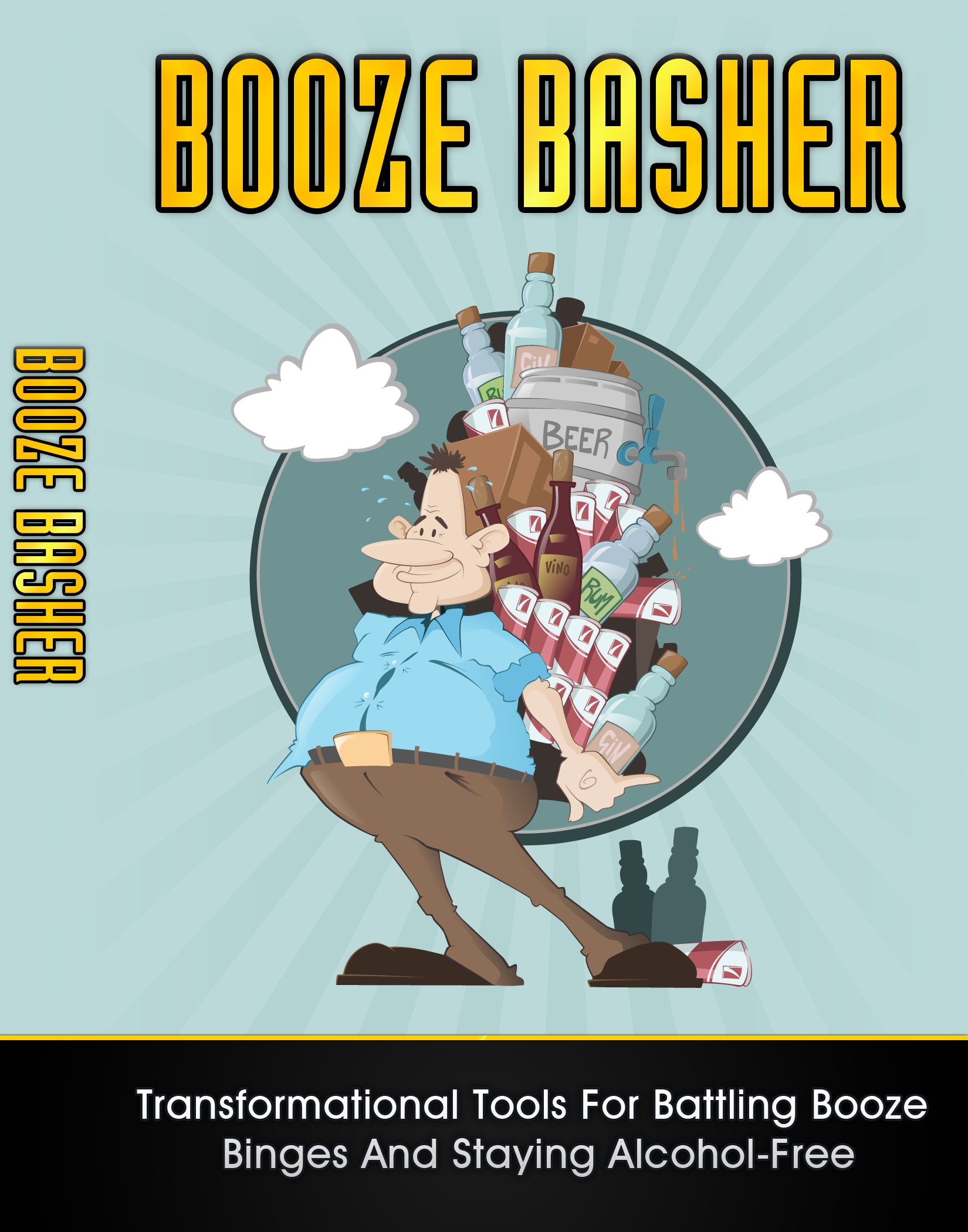 Product picture Booze Basher: Stop The Battle With Alcohol (PLR)