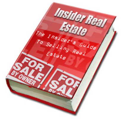 Product picture The Insider Guide To Selling Real Estate eBook - plr, mrr