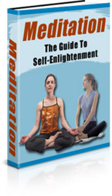 Product picture Meditation: The Guide to Self-Enlightenment eBook - PLR, MRR