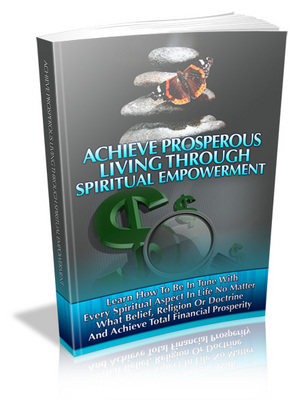 Product picture Achieve Prosperous Living through Spiritual Empowerment -PLR