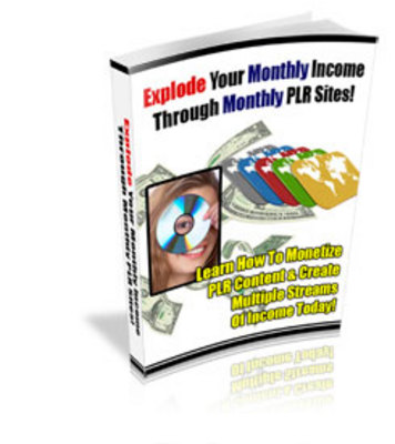 Product picture Explode Your Income Through Monthly PLR Sites - PLR