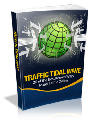 Product picture Traffic Tidal Wave - No Restriction PLR eBook