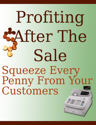 Product picture *new* Profiting After The Sale eBook - MRR