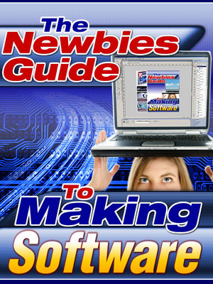 Product picture *New* The Newbies Guide to Making Software with PLR