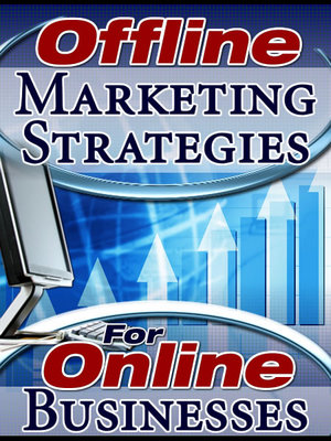 Product picture *New* Offline Marketing for Online Business with PLR
