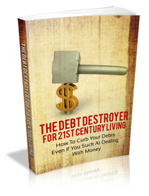 Product picture The Debt Destroyer For 21st Century Living - MRR Ebook